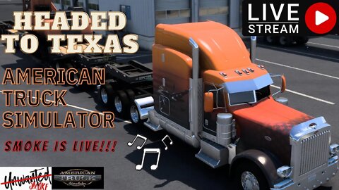 HEADED TO TEXAS | VIBING AND TRUCKIN' | AMERICAN TRUCK SIMULATOR | ITS UP !!!! | ROAD TO 1K !