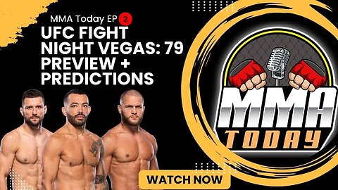 UFC Fight Night Vegas: 79 Preview + Predictions | MMA Today #2