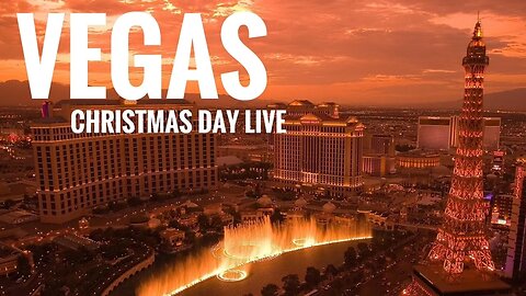 🔴 WATCH LIVE: Vegas but is CHRISTMAS DAY! 🎄… 📸 1080p 60fps Live