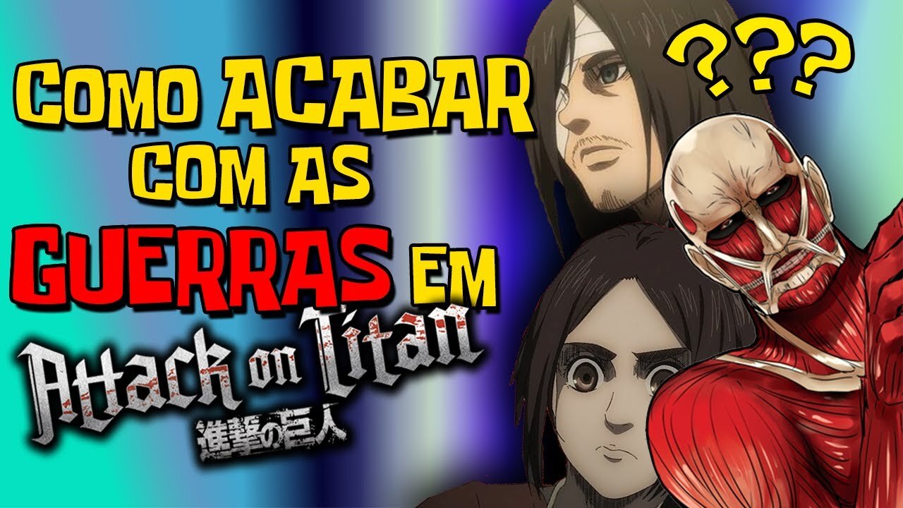 Qual a Solução para Shingeki no Kyojin? PAZ? (RESPOSTA)| Attack on Titan - Ancap Analisa Animes