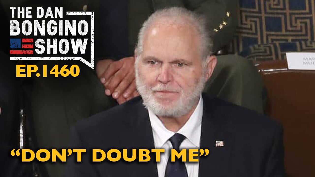 Ep. 1460 “Don’t Doubt Me” - The Dan Bongino Show