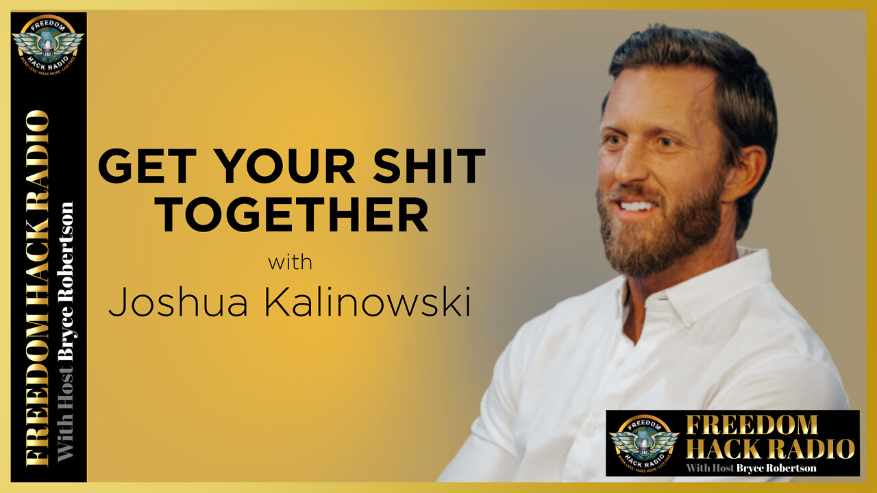 Get Your Shit Together with Joshua Kalinowski