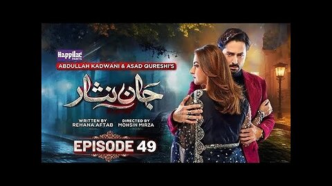 Jaan Nisar Episode 49 Har pal geo