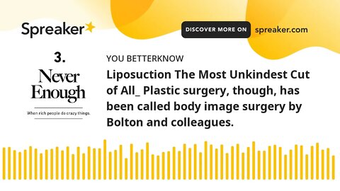 Liposuction The Most Unkindest Cut of All_ Plastic surgery, though, has been called body image surge