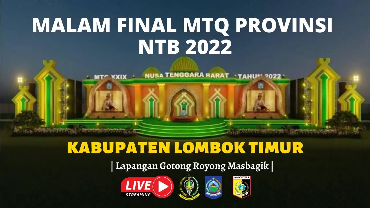 LIVE MALAM FINAL MTQ PROVINSI NTB 2022 DI KABUPATEN LOMBOK TIMUR