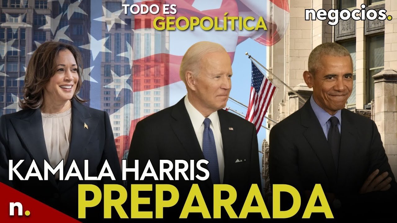 TODO ES GEOPOLÍTICA: Kamala Harris preparada para ser coronada en la Convención demócrata