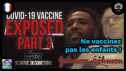 Project Veritas expose le vaccin du Covid-19 - Part 3 - Johnson & Johnson