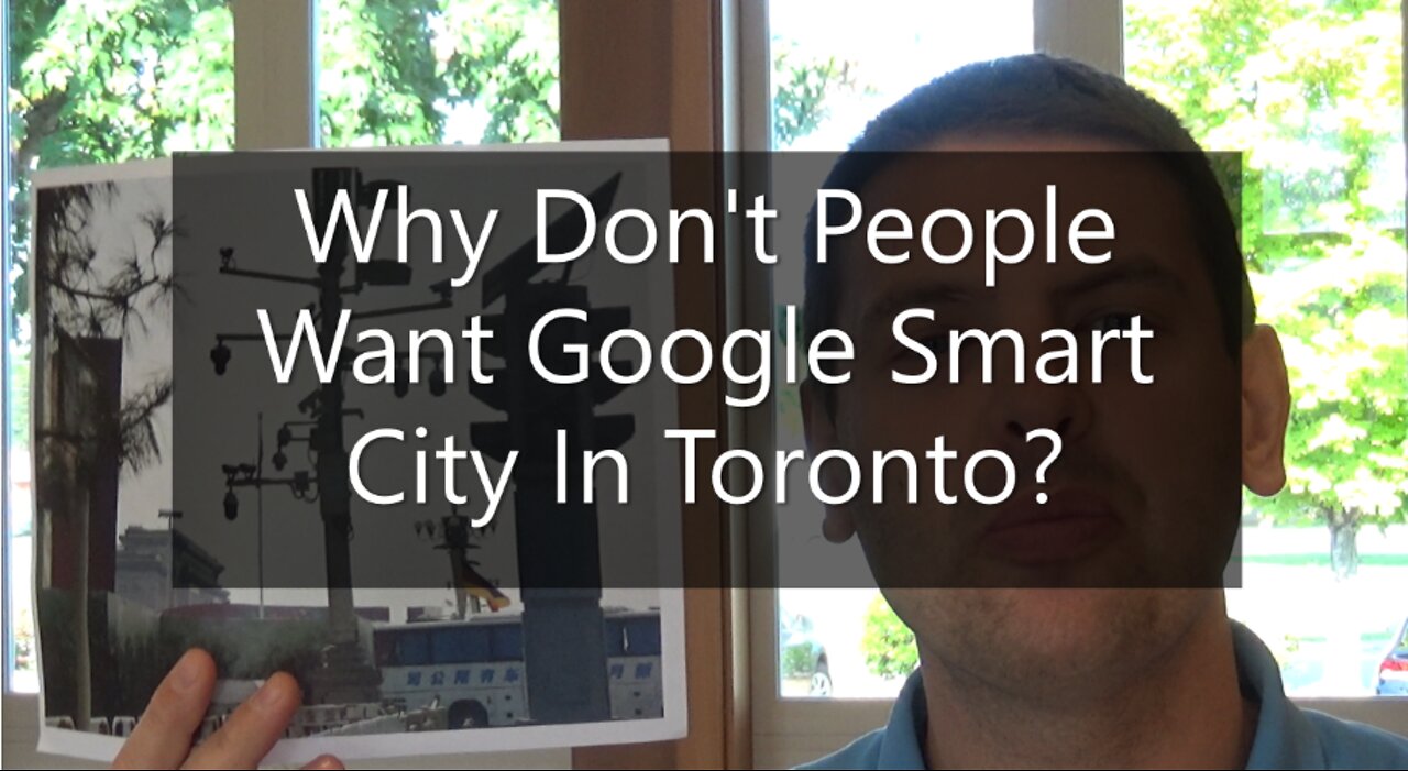 Why Don't People Want A Google Smart City In Toronto?