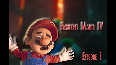 Resident Mario 4 Episode 1