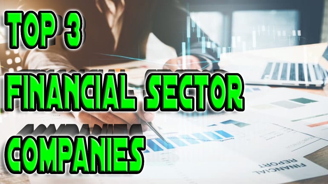 Top 3 Financial Companies | Here Is Another Crazy One