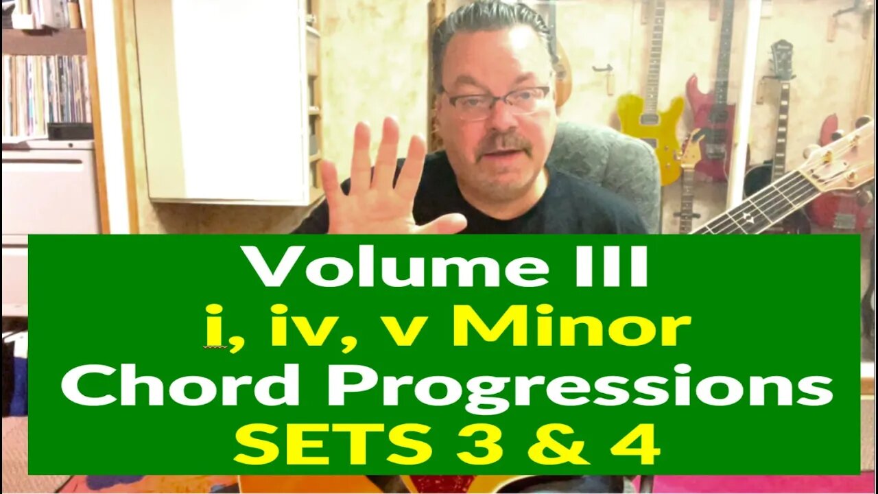 i, iv, v Minor Chord Progression SETS 3 & 4