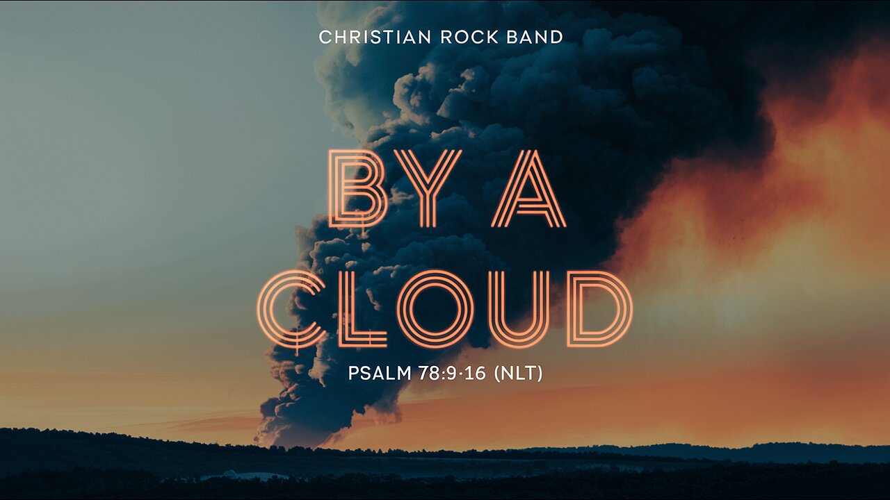 By A Cloud (LYRICS) | Heavy Metal Worship Music | Psalm 78:9-16 (NLT) | Psalm Worship #worshipsongs