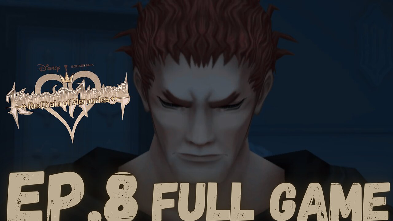 KINGDOM HEARTS RE:CHAIN OF MEMORIES Gameplay Walkthrough (Riku) EP.8- Plans FULL GAME