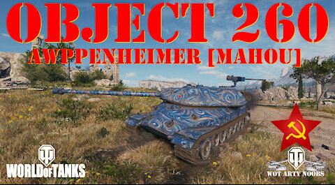 Object 260 - Awppenheimer [MAHOU]