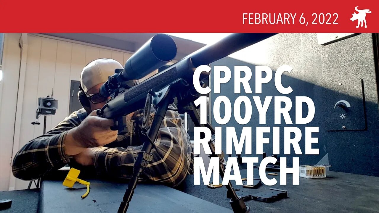 CPRPC 100y Rimfire Match: Feb 6, 2022