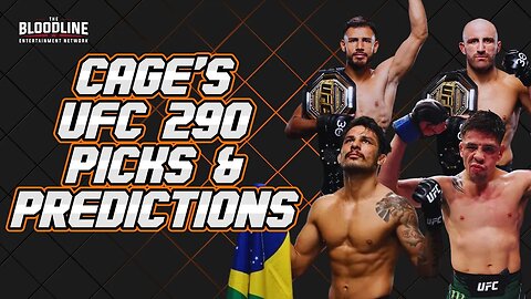 UFC 290: Picks & Predictions