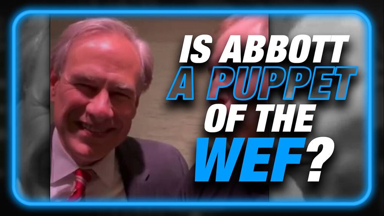 Alex Jones: Texas Governor Abbott Refuses To Denounce WEF - 1/30/24