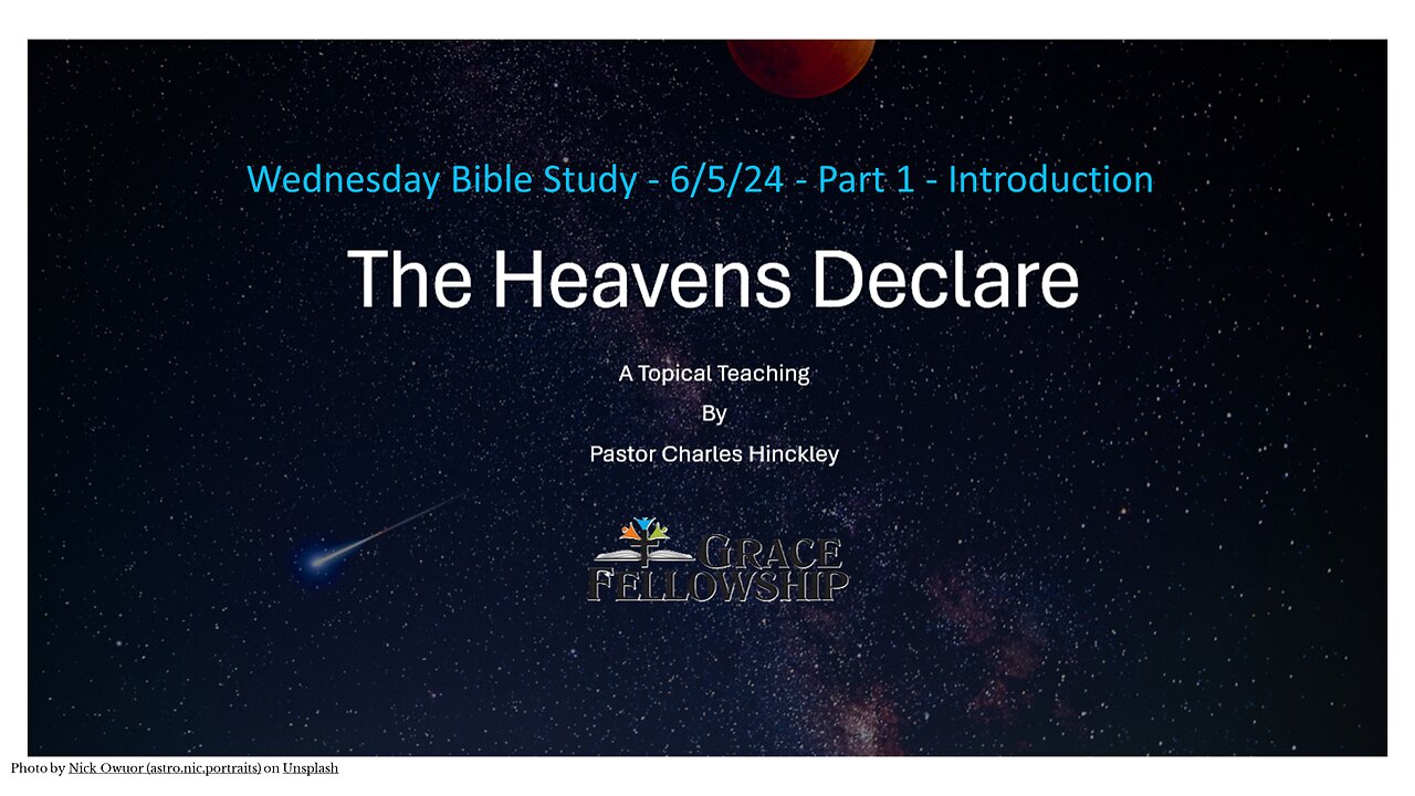 The Heavens Declare - Part 1