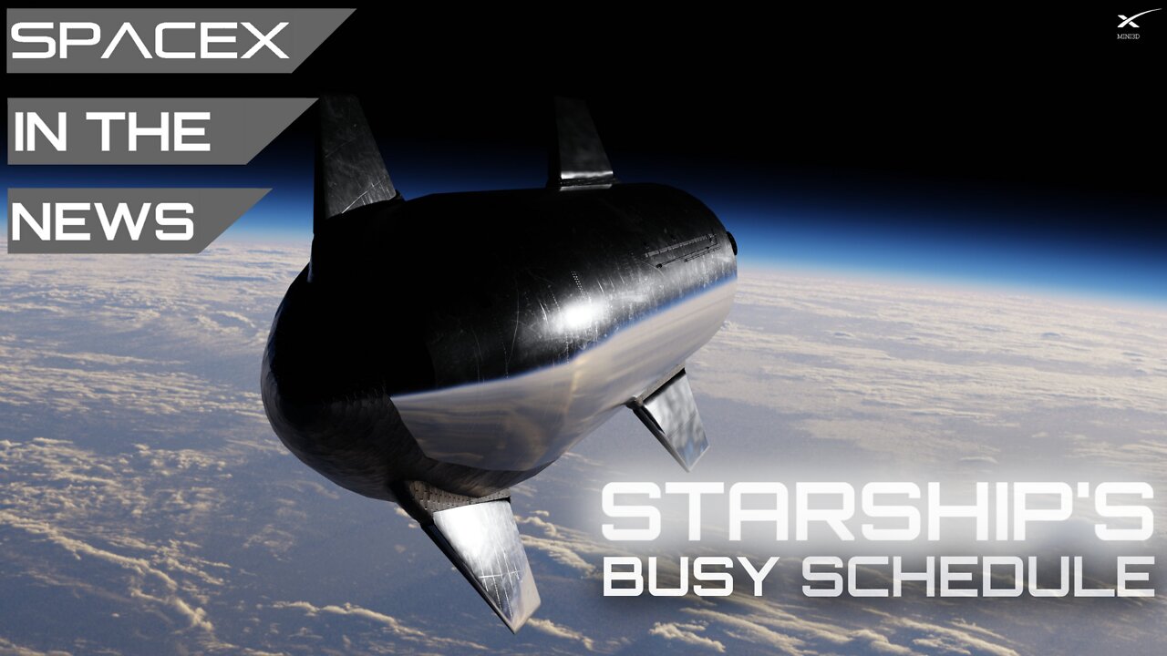 SpaceX Starship Tasked with Multiple Orbital Missions - What to Expect