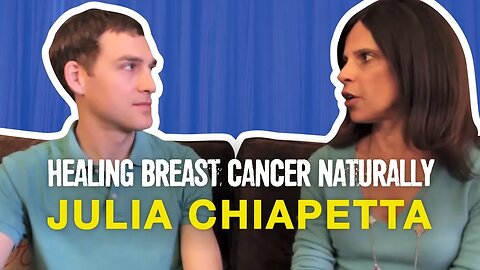 How Julia healed her breast cancer naturally in 2000!