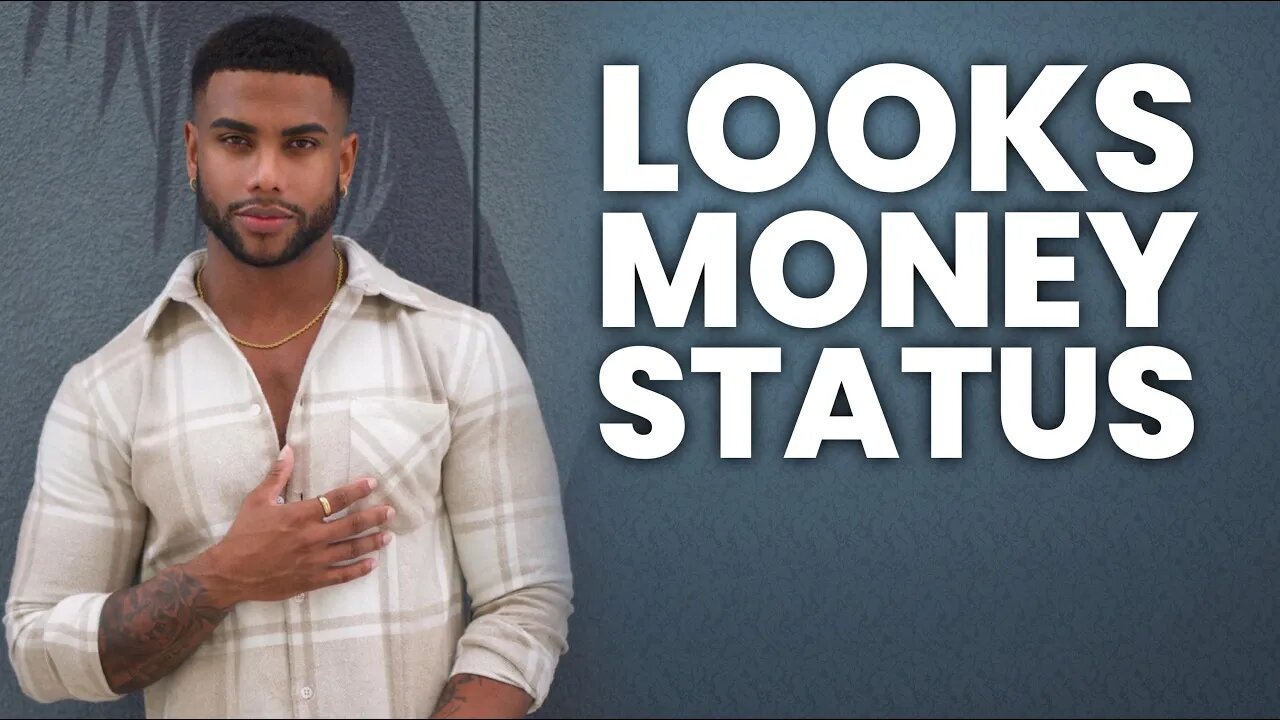 THE TRUTH ABOUT LOOKS MONEY & STATUS | MY EXPERIENCE