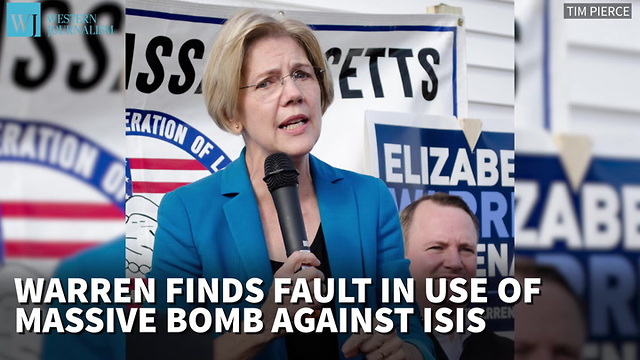 Warren Finds Fault In Use Of Massive Bomb Against ISIS