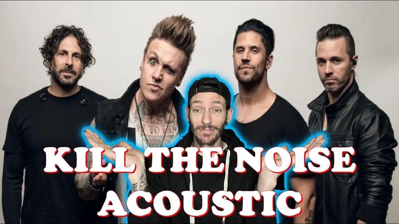 I do enjoy some Acoustic Kill The Noise Papa Roach (REACTION)