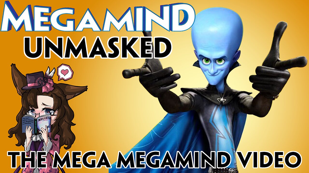 Megamind Unmasked: The Mega Megamind Video