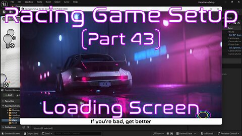 Setup Loading Screens with Async Loading Screen | Unreal Engine | Racing Game Tutorial