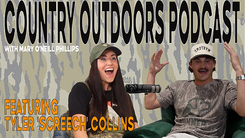 Tyler 'Screech' Collins: Wild Adventures, Record Highs, and Life on Tour - Country Outdoors Podcast