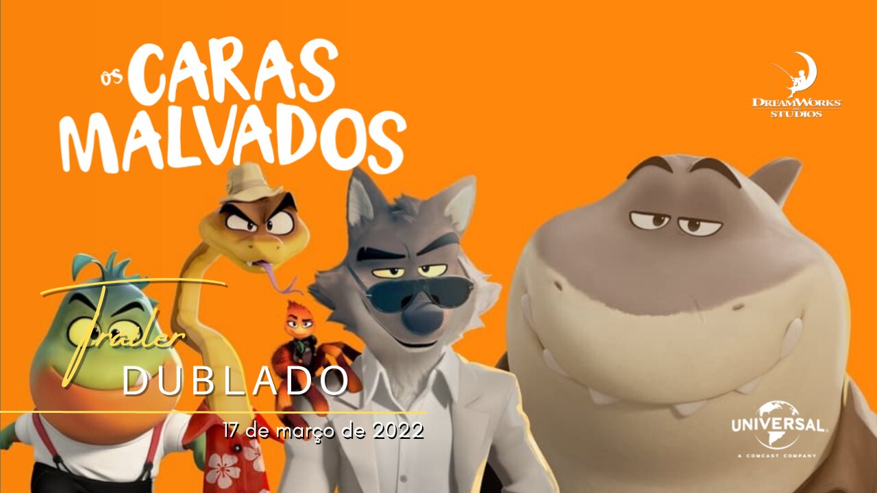 Os Caras Malvados | Trailer oficial dublado | 2022