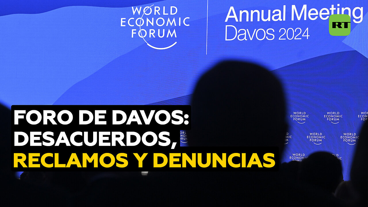 Desacuerdos, reclamos y denuncias en el foro de Davos bajo el lema 'Recuperar la confianza'