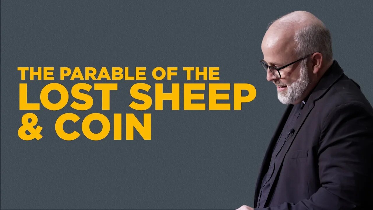 The Parable of the Lost Sheep and Coin | Joshua Appel | CRF