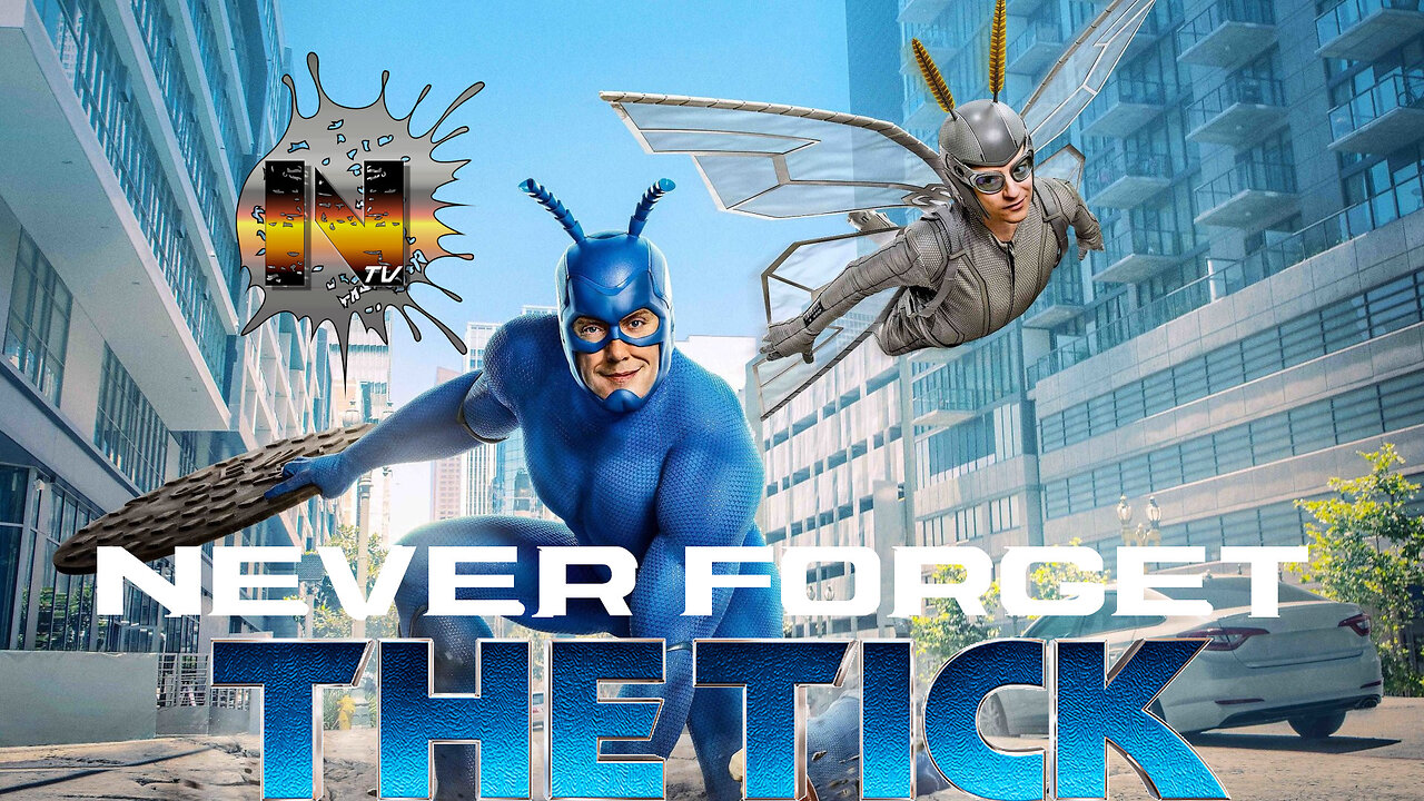 Nostalgia TV! Remembers The Tick Season 1!