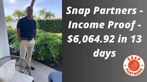 Snap Partners - Income Proof - $6,064.92 in 13 days Part - 6