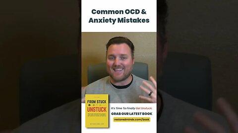 Common OCD & Anxiety Mistakes #shorts