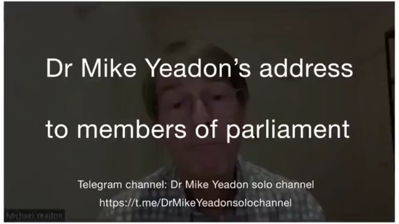 DR. MIKE YEADON'S CENSORED ADDRESS TO THE MEMBERS OF UK PARLIAMENT