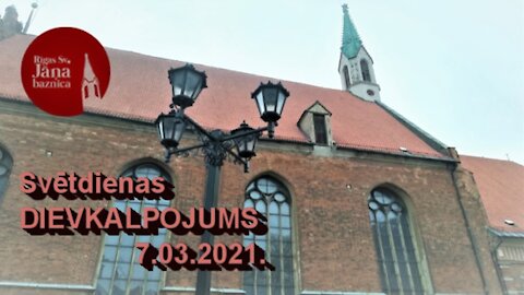 Gavēņa laika trešās svētdienas dievkalpojuma ieraksts 2021. gada 7. martā