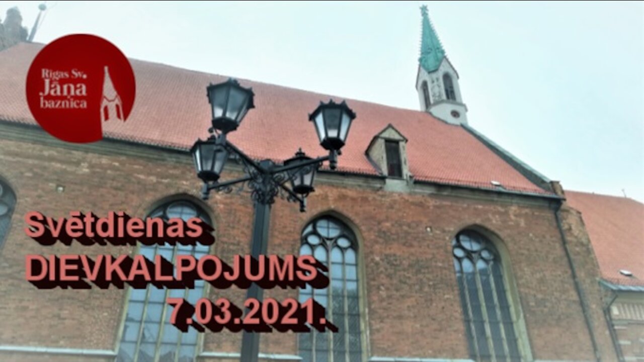 Gavēņa laika trešās svētdienas dievkalpojuma ieraksts 2021. gada 7. martā