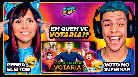 E SE VILÕES FOSSEM CANDIDATOS PRA PRESIDÊNCIA? | [React em Casal] 🔥