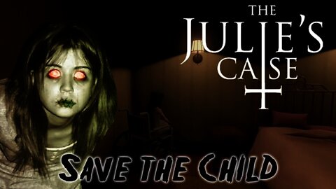 The Julies Case - Save the Child