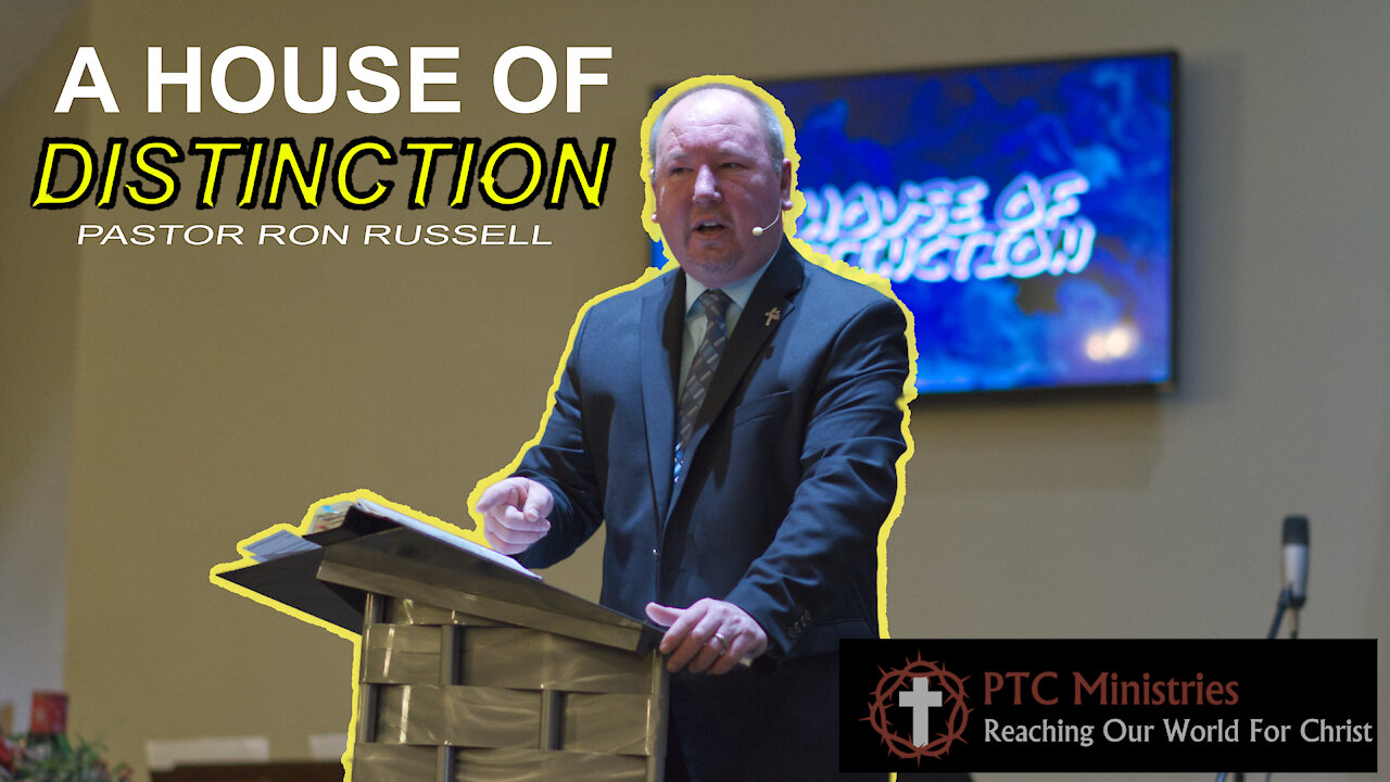 "A House of Distinction" | Pastor Ron Russell