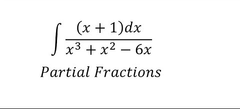 Calculus Help: Integral of (x+1)dx/(x^3+x^2-6x) - Integration by partial fractions