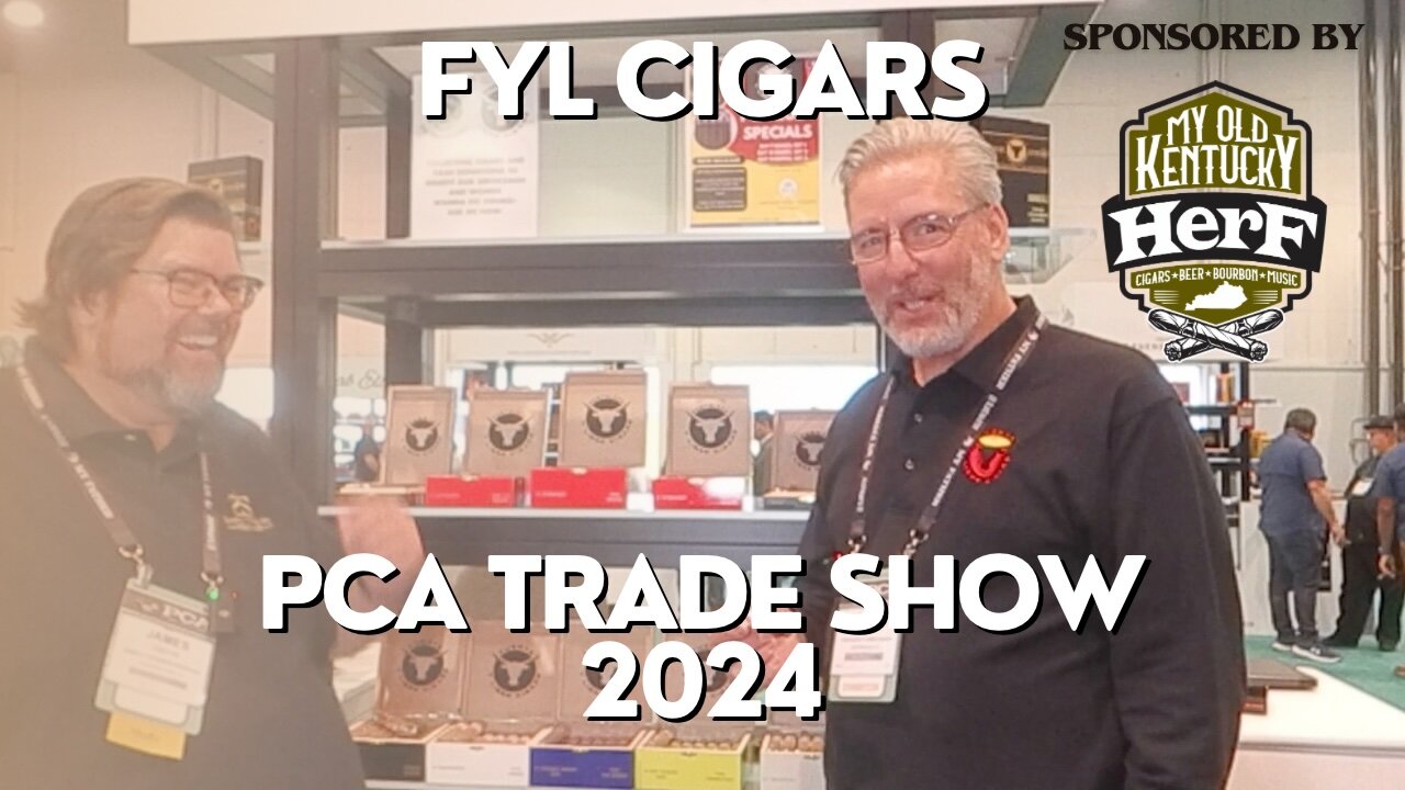 PCA 2024: FYL (Fortaleza y Libre) Cigars