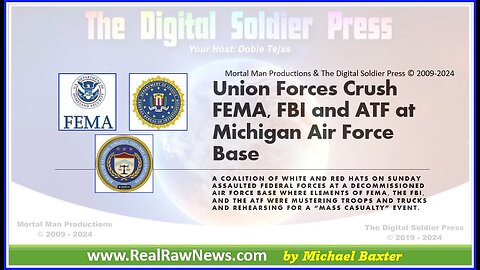 Union Forces (White Hats & Red Hats) Crush FEMA, FBI and ATF at Michigan AFB