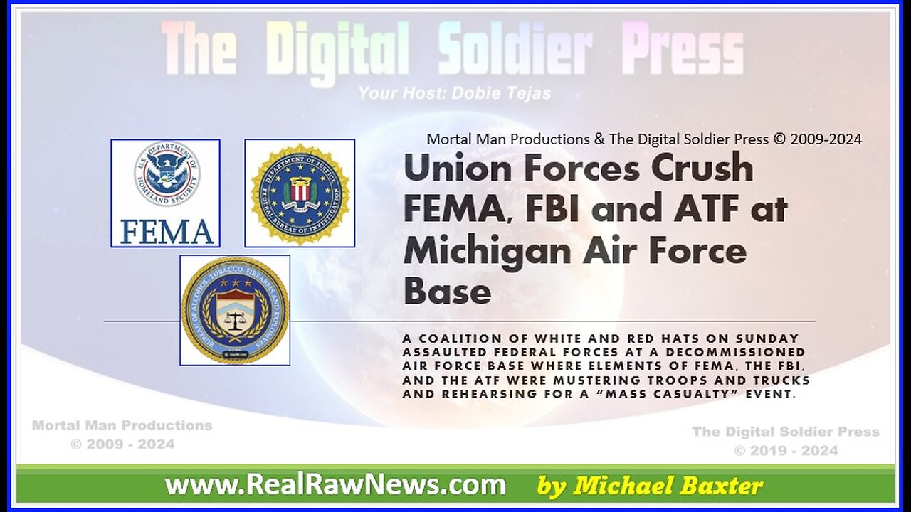 Union Forces (White Hats & Red Hats) Crush FEMA, FBI and ATF at Michigan AFB