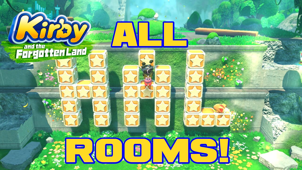 Kirby and the Forgotten Land - All HAL Rooms! 😎Benjamillion