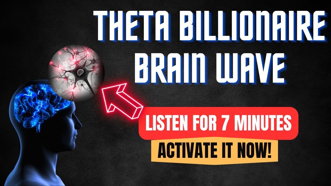 Theta Billionaire Brain Wave: Activate Wealth and Success Mindset