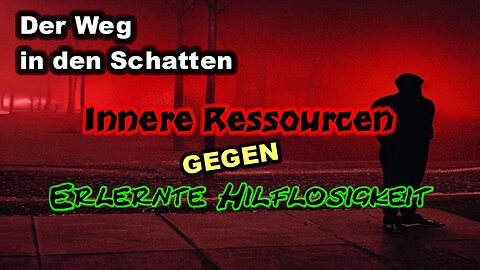 Innere Ressourcen GEGEN erlernte Hilflosigkeit