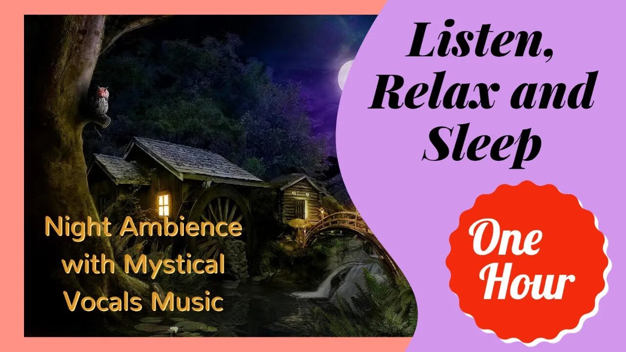 Relaxing Music | Night Ambience | Enchanted Forest Music and Mystical Vocals |